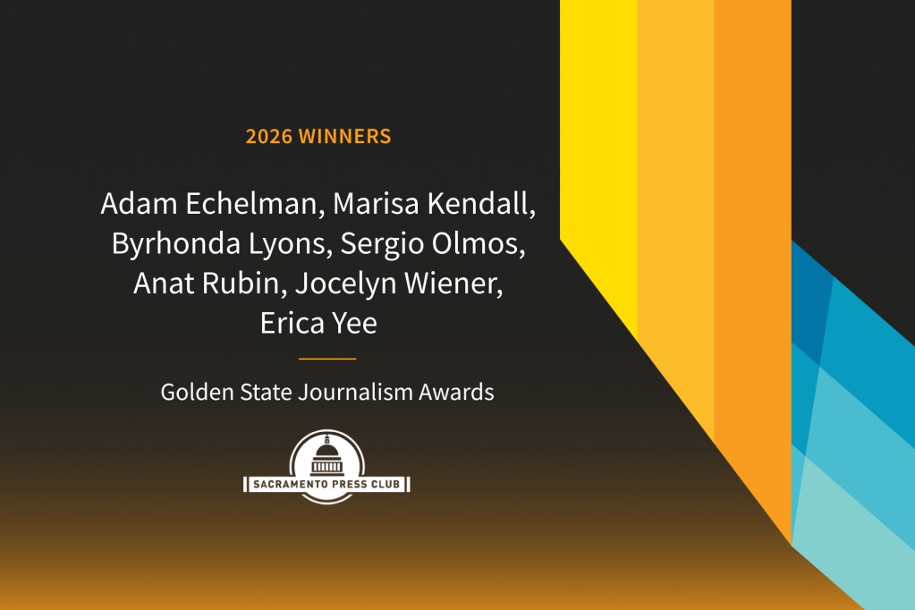 CalMatters Earns Golden State Journalism Awards Praise for Public Service Reporting
